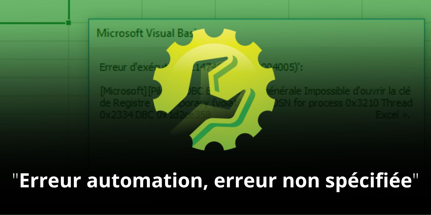 Erreur automation, erreur non spécifiée