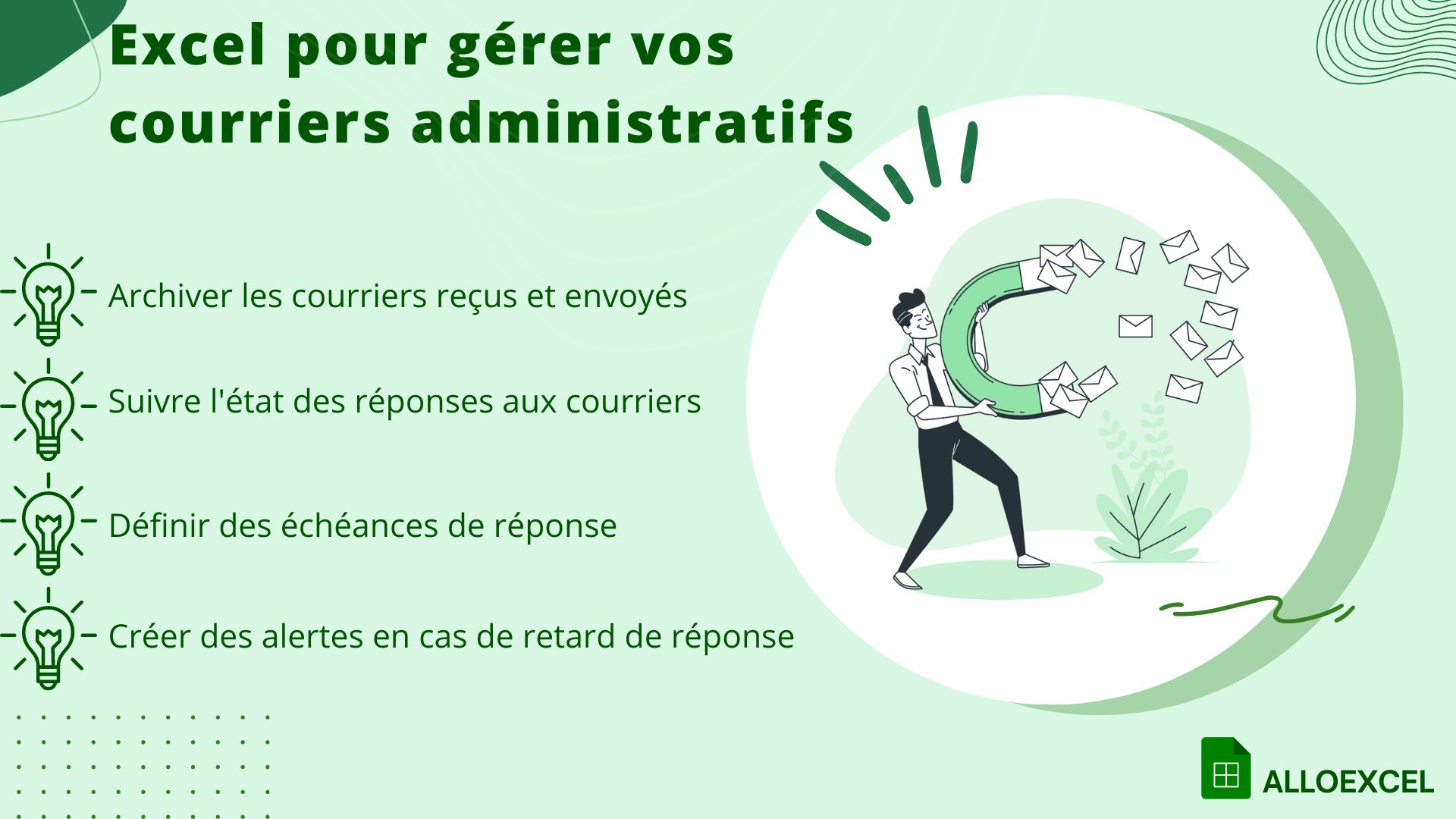 Illustration d'un homme qui tient un aimant attirant des enveloppes avec un texte sur les différentes manières d'utiliser Excel pour gérer les courriers administratifs 